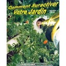 Comment Suractiver votre Jardin