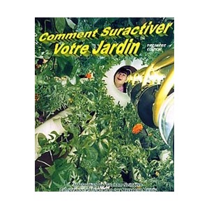 Comment Suractiver votre Jardin