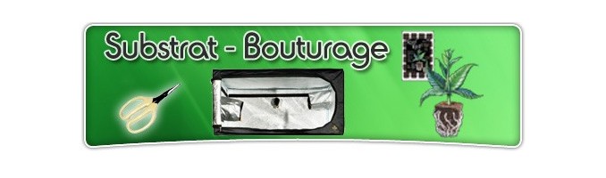 Substrat et Accessoires de bouturage